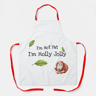 Ich bin nicht fett, ich bin Holly Jolly Funny Weih Schürze