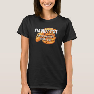Ich bin nicht fett, ich bin schwanger mit Keksen B T-Shirt