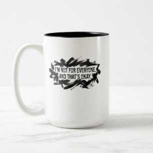 Ich bin nicht für jeden – Künstlerischer Pinselstr Zweifarbige Tasse