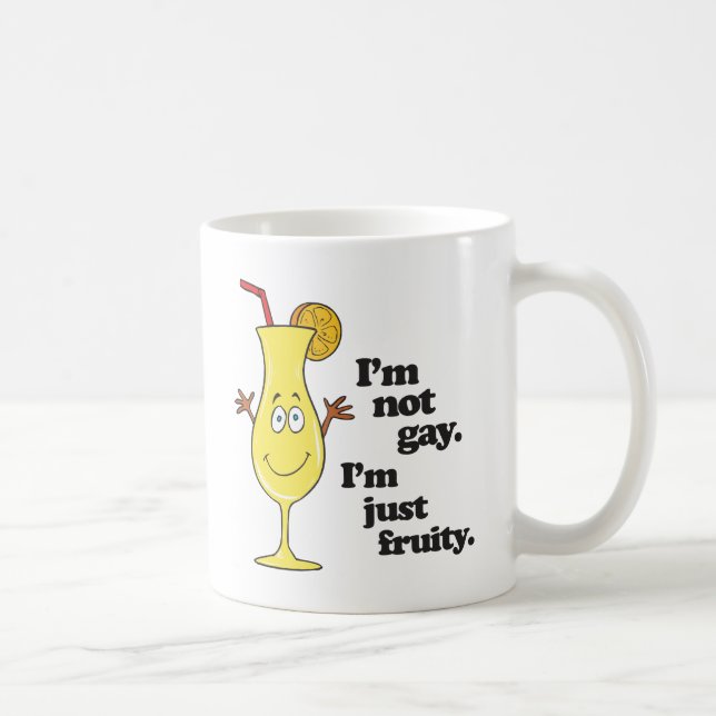 ICH BIN NICHT GAY. ICH BIN NUR FRUITY.png Kaffeetasse (Rechts)