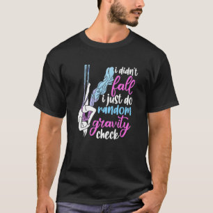 Ich bin nicht gefallen, ich mache nur zufällige Gr T-Shirt
