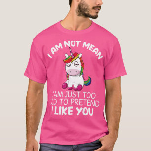 Ich bin nicht Gemein, dass ich einfach zu alt Einh T-Shirt