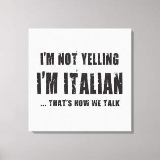 ICH BIN NICHT GESAGT, ICH BIN ITALIENISCH...SO RED LEINWANDDRUCK