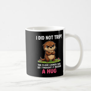 Ich bin nicht gestolpert der Boden sah traurig aus Kaffeetasse