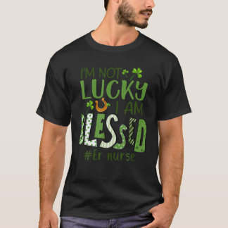 Ich bin nicht glücklich, dass ich gesegnet bin Kra T-Shirt
