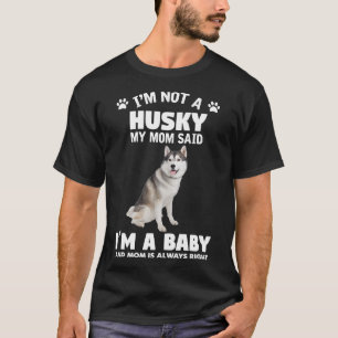 Ich bin nicht hässlich meine Mama sagte, ich bin  T-Shirt