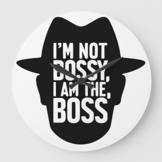 Ich bin nicht herrisch, ich bin der Boss Große Wanduhr