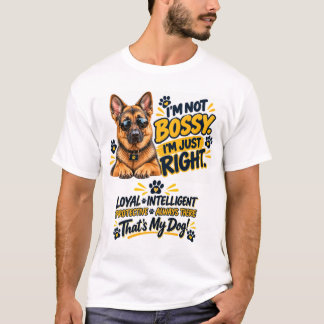 Ich bin nicht herrisch, ich bin einfach nur richti T-Shirt