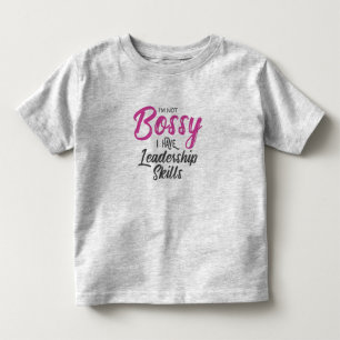 Ich bin nicht herrisch, ich habe Führungsqualitäte Kleinkind T-shirt