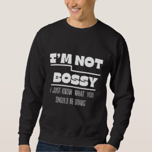 Ich bin nicht herrisch Zitat Sweatshirt Design