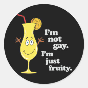 ICH BIN NICHT HOMOSEXUELL. ICH BIN EINFACH FRECH. RUNDER AUFKLEBER