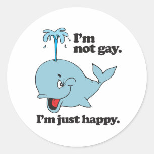ICH BIN NICHT HOMOSEXUELL. ICH BIN EINFACH GLÜCKLI RUNDER AUFKLEBER