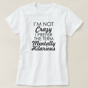 Ich bin NICHT ICH BEVORZUGE DEN UNGLAUBLICH WITZIG T-Shirt