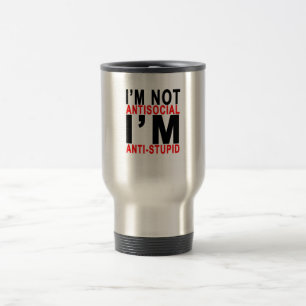 Ich bin NICHT ich bin ANTISTUPID.png ANTISOZIAL Reisebecher