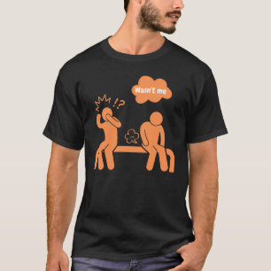 Ich bin nicht, ich bin keine Furz T-Shirt