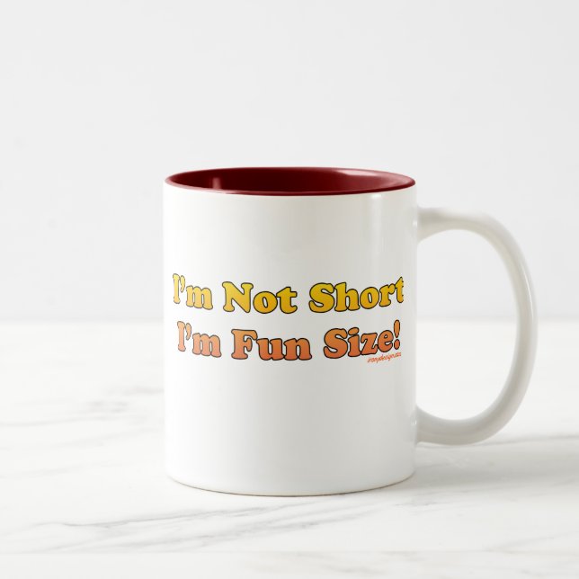 Ich bin nicht, ich bin Spaß-Größe kurz! Zweifarbige Tasse (Rechts)