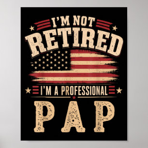 Ich bin nicht im Ruhestand, ich bin ein profession Poster