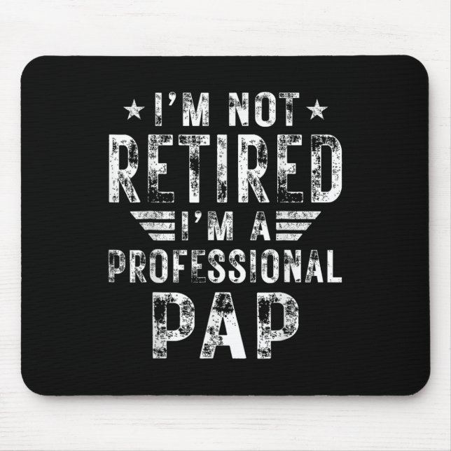 Ich bin nicht im Ruhestand ich bin ein professione Mousepad (Vorne)