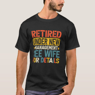Ich bin nicht im Ruhestand Ich bin unter neuer Lei T-Shirt