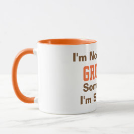 Ich bin nicht immer Grumpy Funny Typografy Orange Tasse