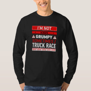 Ich bin nicht immer mürrisch, manchmal mache ich T T-Shirt