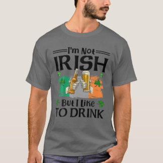 Ich bin nicht irisch, aber ich trinke gerne Bier S T-Shirt
