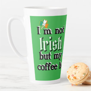 Ich bin nicht irisch, aber mein Kaffee ist Kleebla Milchtasse