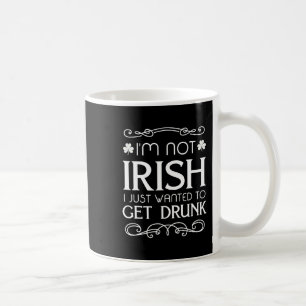 Ich bin nicht irisch, ich habe gerade Gewollt, um Kaffeetasse