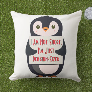 Ich bin nicht klein, ich bin einfach Pinguin-groß Kissen