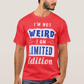 Ich bin nicht komisch im limitierten Edition T-Shirt