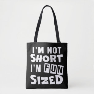 Ich bin nicht kurz, dass es mir Spaß macht, T - Sh Tasche