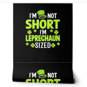 Ich bin nicht Kurz, dass ich Leprechaun Size Funny Tapete