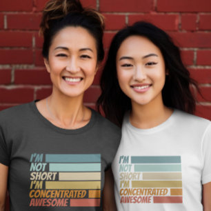 Ich bin nicht kurz, dass ich mich phantastisch kon T-Shirt