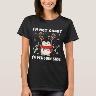 Ich bin nicht Kurz, dass ich Penguin Size Niedlich T-Shirt