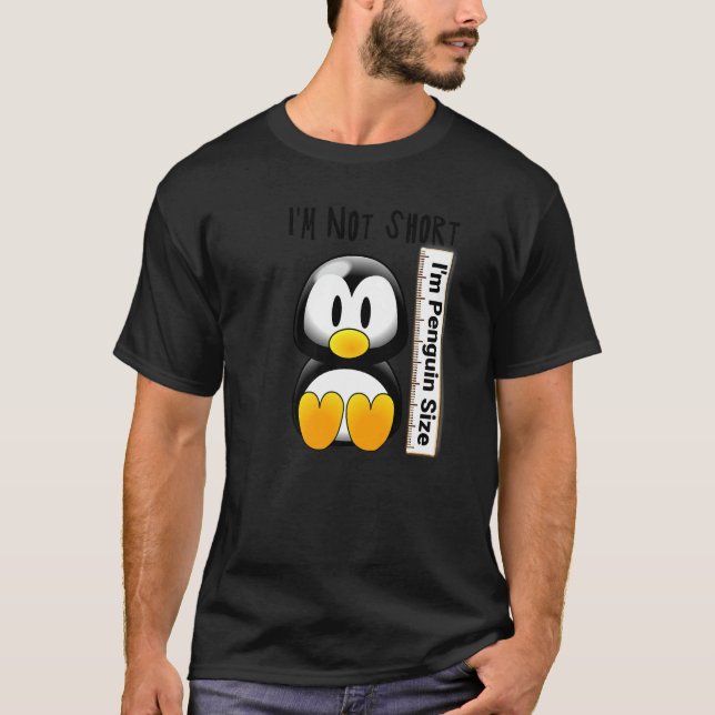 Ich bin nicht Kurz, ich bin Pinguin Size fun4m3ani T-Shirt (Vorderseite)