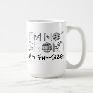 Ich bin nicht kurz, ich bin Spaß-groß Kaffeetasse