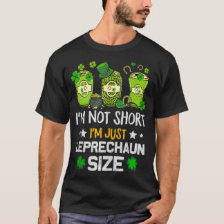 Ich bin nicht Kurz im Size Funny St Patricks Day 5 T-Shirt
