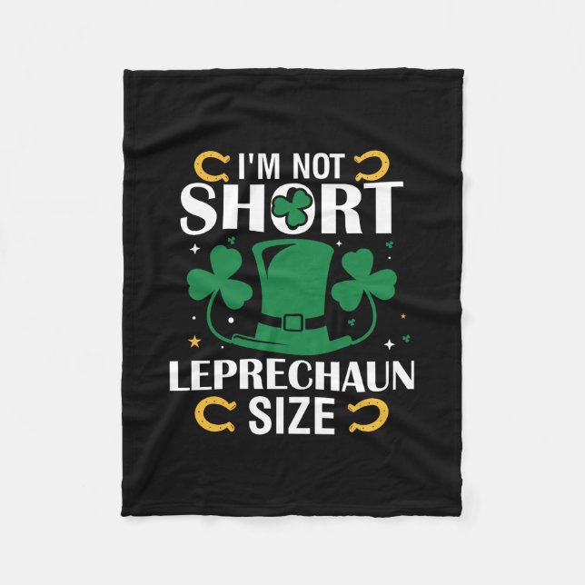 Ich bin nicht Kurz Leprechaun-Größe Fleecedecke (Vorderseite)
