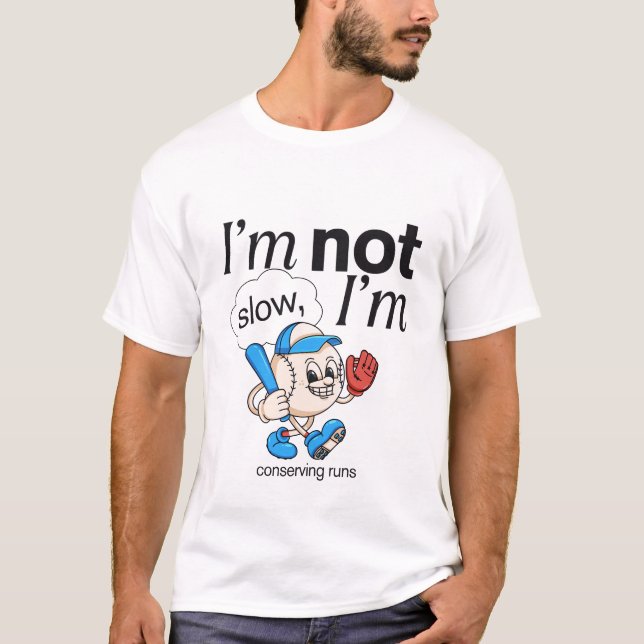Ich bin nicht langsam, ich bewahre Läufe T-Shirt (Vorderseite)