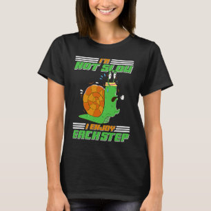 Ich bin nicht langsam, ich genieße jeden Schritt S T-Shirt