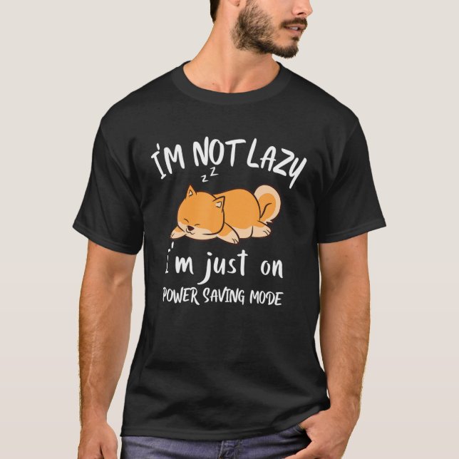 Ich bin nicht Lazy Shiba Inu Loafer Dog Laziness B T-Shirt (Vorderseite)