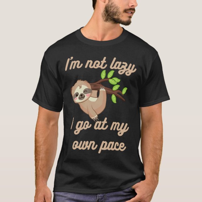 Ich bin nicht lustlos, wenn ich rausgehe T-Shirt (Vorderseite)