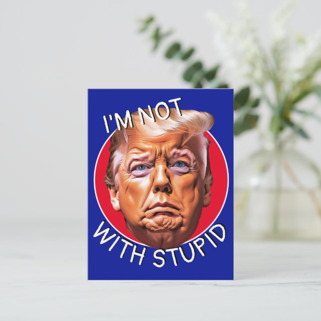 Ich bin nicht mit Trump Postkarte (Stehend Vorderseite)