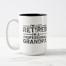 Ich bin nicht müde, ein Beruflicher Opa zu sein Zweifarbige Tasse