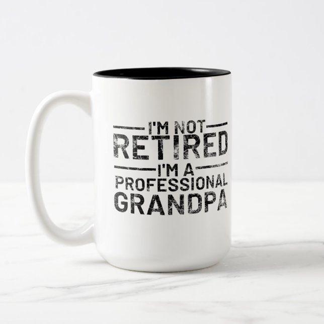 Ich bin nicht müde, ein Beruflicher Opa zu sein Zweifarbige Tasse (Links)