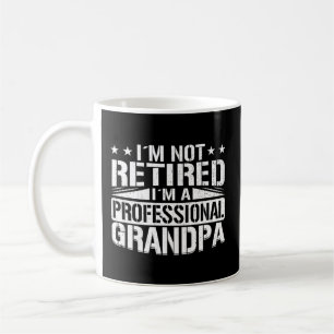 Ich bin nicht müde, ich bin Beruflich Großvater Kaffeetasse