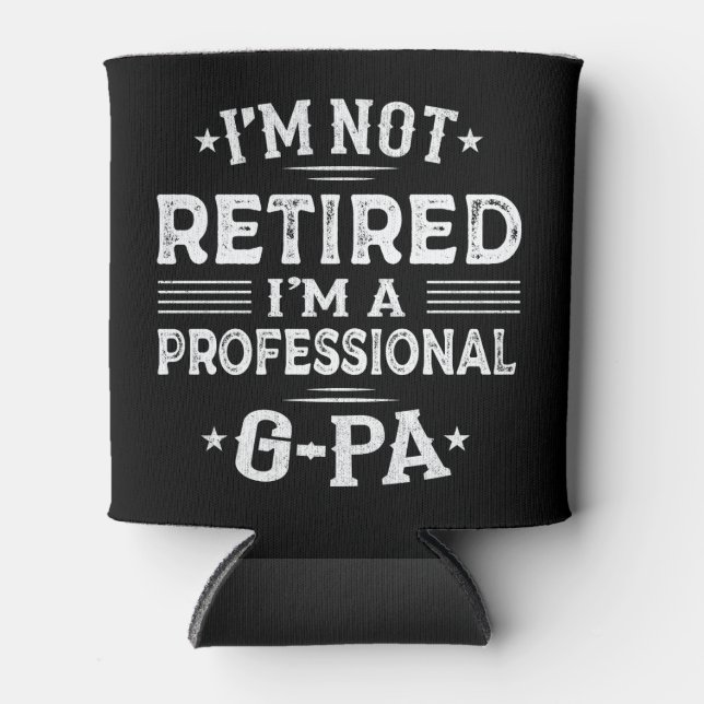 Ich bin nicht müde, ich bin ein Beruflicher GPa Op Dosenkühler (Vorderseite)