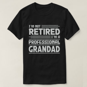 Ich bin nicht müde, ich bin ein Beruflicher Großva T-Shirt