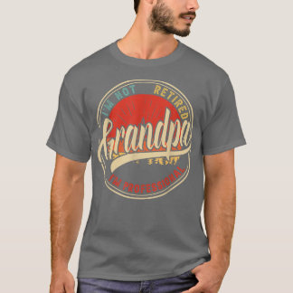 Ich bin nicht müde, ich bin ein Beruflicher Großva T-Shirt
