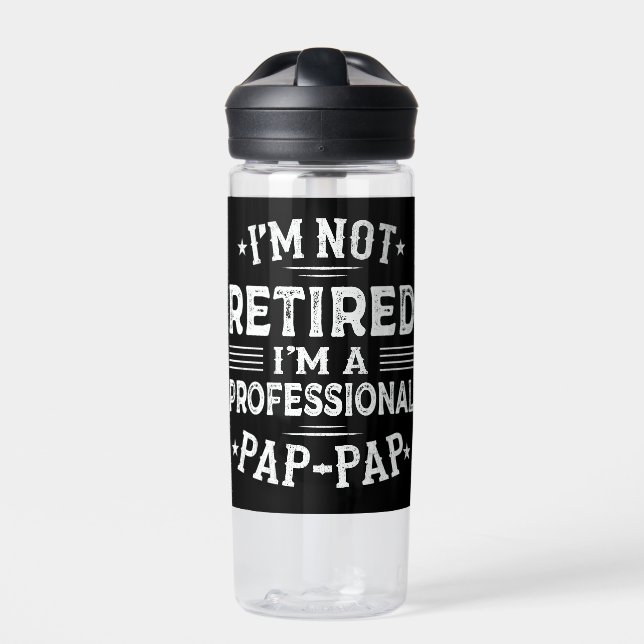 Ich bin nicht müde, ich bin ein Beruflicher Pap-Pp Trinkflasche (Vorderseite)
